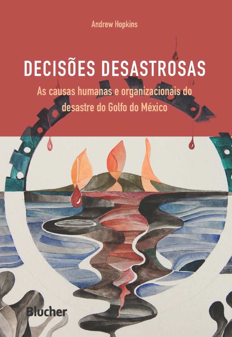 Capa Hopkins, Andrew. Decisões Desastrosas